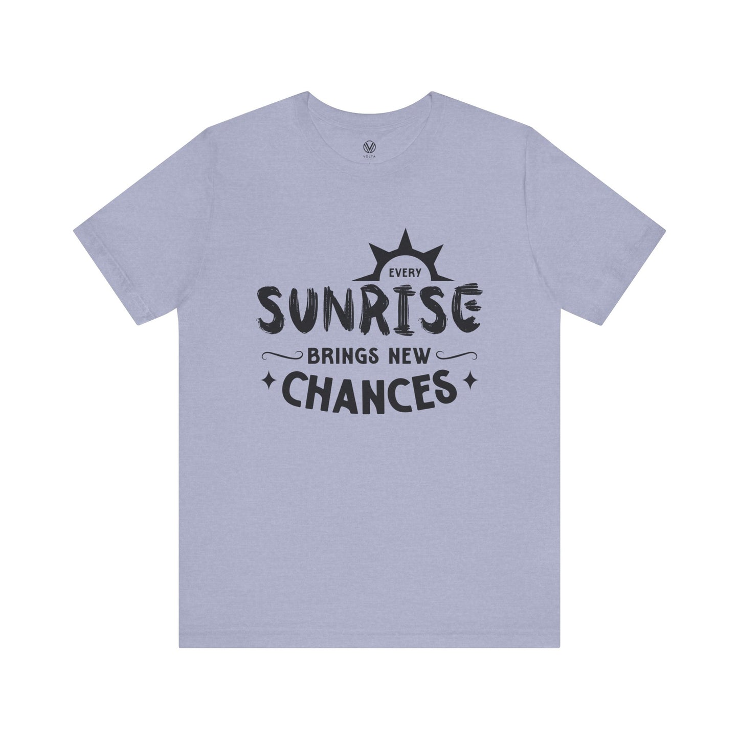 Sunrise Vibes Tee, Morning Chances T-Shirt, Positive Energy Shirt, Inspirational Graphic Top, Nature Lover Gift