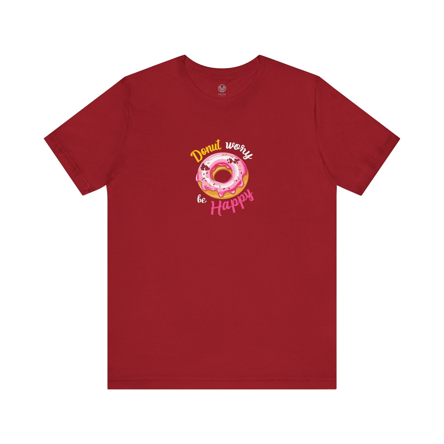 Donut Worry Be Happy Tee, Donut T-Shirt, Fun Graphic Tee, Motivational Shirt, Positive Inspirational Vibes Tee, Funny Quote Shirt