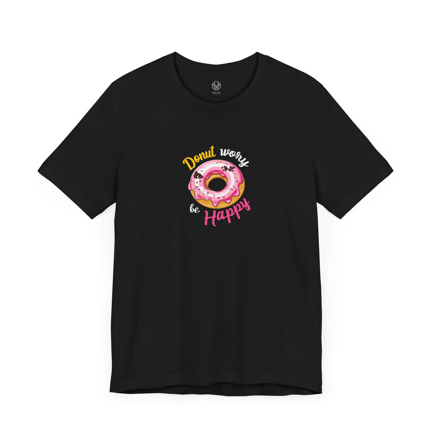 Donut Worry Be Happy Tee, Donut T-Shirt, Fun Graphic Tee, Motivational Shirt, Positive Inspirational Vibes Tee, Funny Quote Shirt