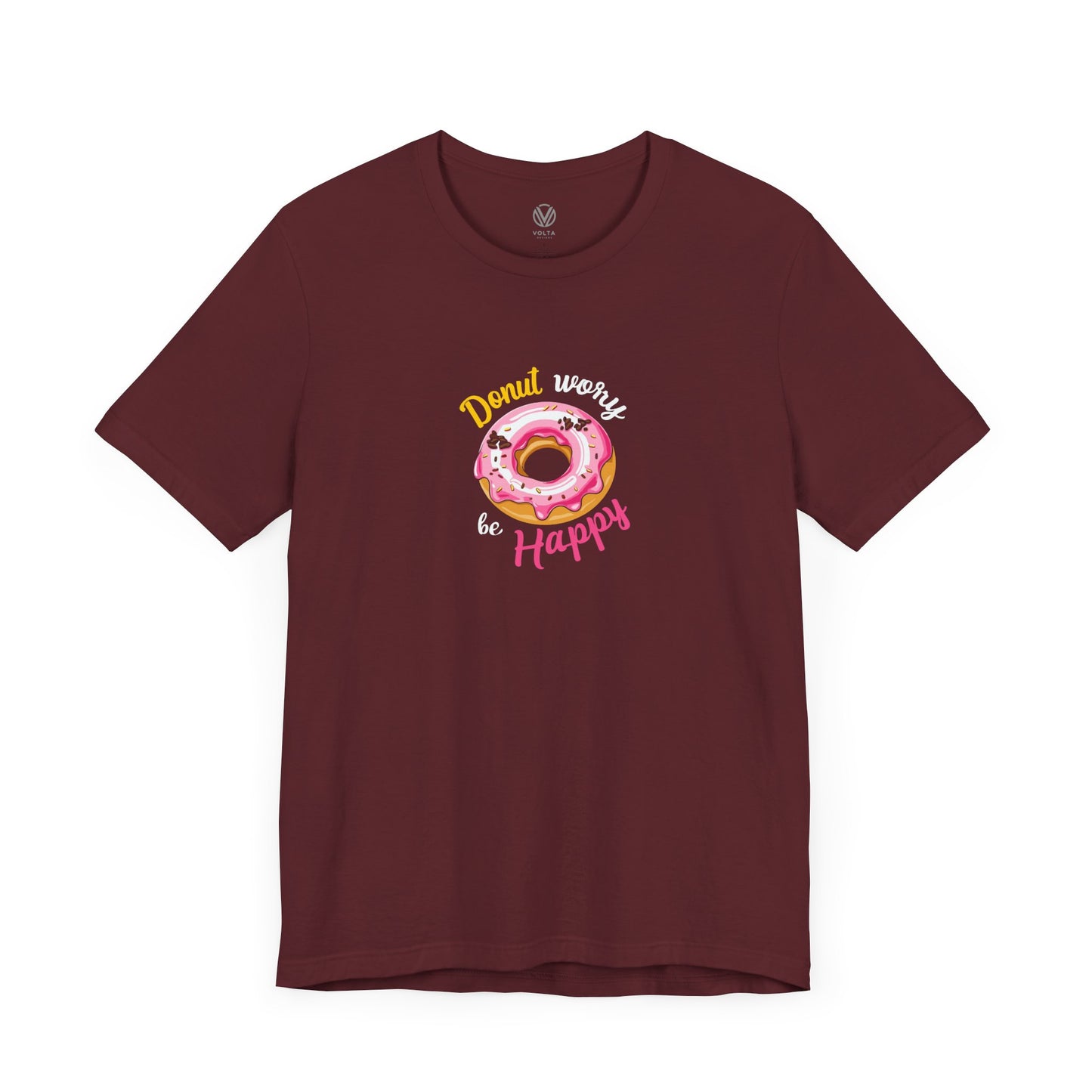 Donut Worry Be Happy Tee, Donut T-Shirt, Fun Graphic Tee, Motivational Shirt, Positive Inspirational Vibes Tee, Funny Quote Shirt