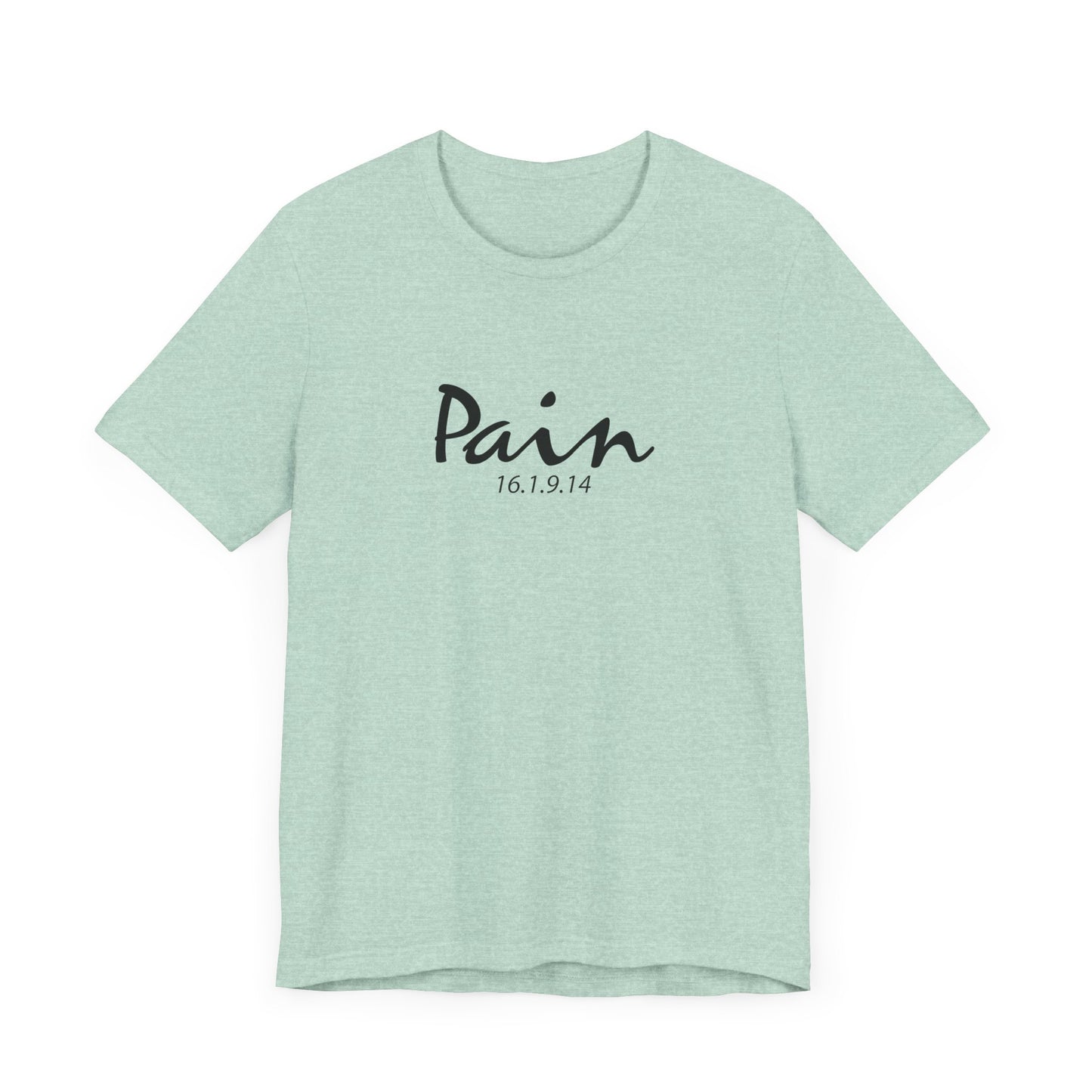 Motivational Pain Relief Tshirt, Unisex Tee, Inspirational Quote Shirt, Mental Health Awareness Top, Youth Motivation, Pain Won't Last