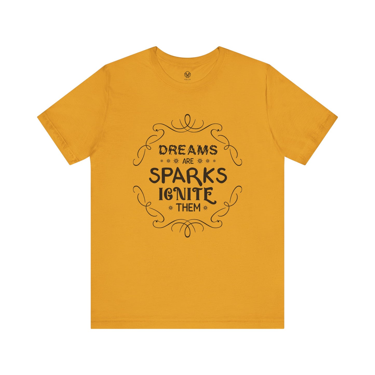 Dreams are sparks, Ignite them T-shirt - Inspirational Quote Tee, Motivational Graphic Tshirt, Positive Vibes Shirt, Gift for Dreamers,