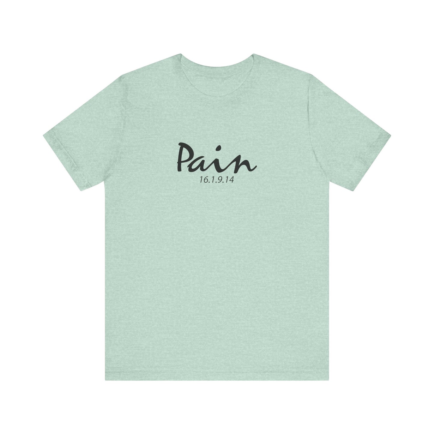 Motivational Pain Relief Tshirt, Unisex Tee, Inspirational Quote Shirt, Mental Health Awareness Top, Youth Motivation, Pain Won't Last