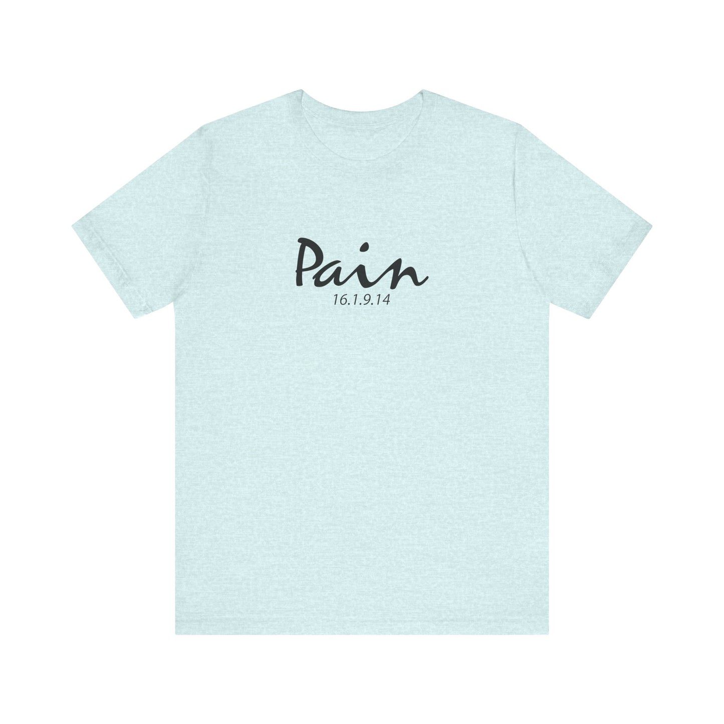 Motivational Pain Relief Tshirt, Unisex Tee, Inspirational Quote Shirt, Mental Health Awareness Top, Youth Motivation, Pain Won't Last