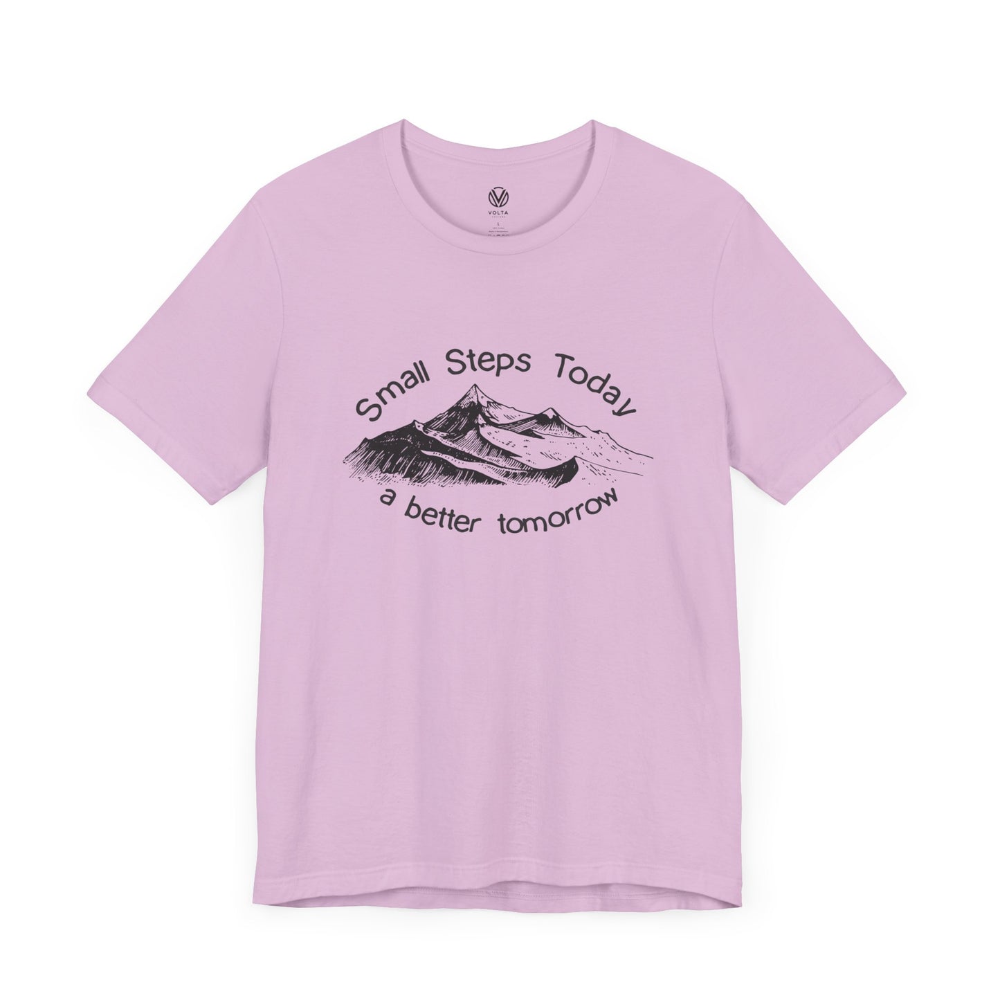 Motivational Shirt, Small Steps Today Better Tomorrow Tee, Inspirational Unisex T-Shirt, Positive Vibes Top, Encouraging Graphic Shirt,